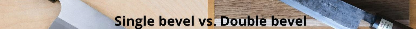 Single Bevel vs Double Bevel Knives Explained